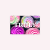 Truly Gift Card